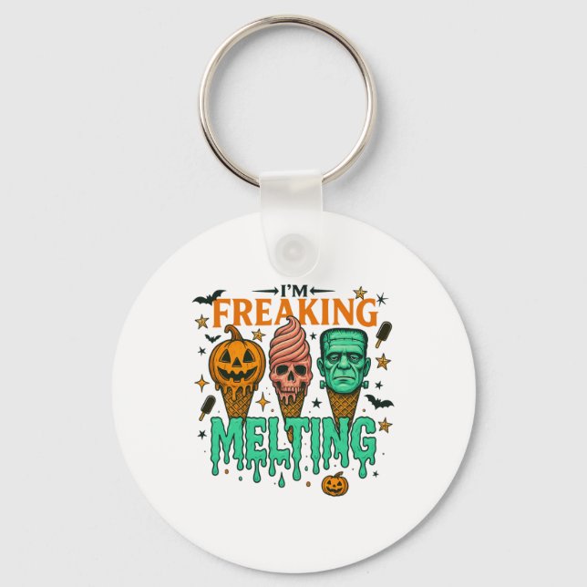 I'm Freaking Melting Funny Halloween Ice Cream  Key Ring (Front)