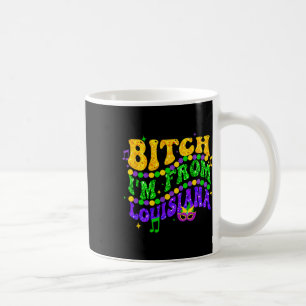 I'm From Louisiana Mardi Gras Fleur De Lis Fat Tue Coffee Mug