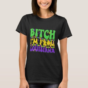 I'm From Louisiana Mardi Gras Fleur De Lis Fat Tue T-Shirt