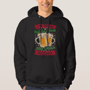 Im From West Des Moines May Contain Alcohol Iowa B Hoodie