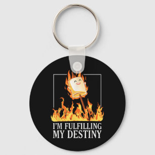 Im Fulfilling My Destiny Marshmallow Smores Campin Key Ring