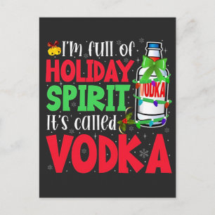 I'm Full of Holiday Spirit, It's Called Vodka Xmas Announcement Postcard