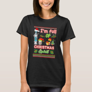 I'm Full Of Holiday Spirit Vodka  Drinking T-Shirt