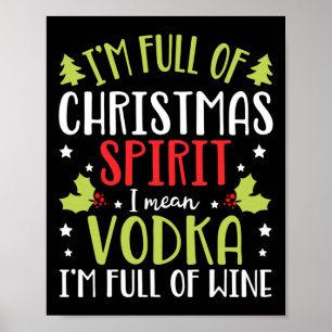 I'm Full Of Vodka Christmas Funny Vodka Gifts For  Poster