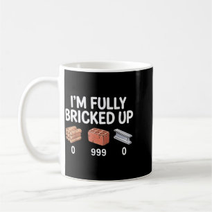 Im Fully Bricked Up Funny Gamer Meme Gen Z Slang Coffee Mug
