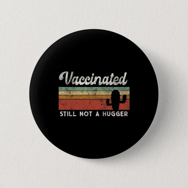 I'm Fully Vaccinated Funny Free Hug  6 Cm Round Badge (Front)
