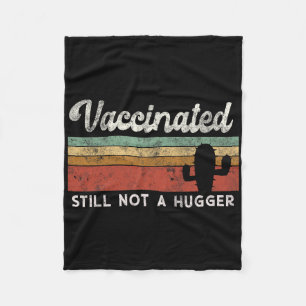 I'm Fully Vaccinated Funny Free Hug  Fleece Blanket