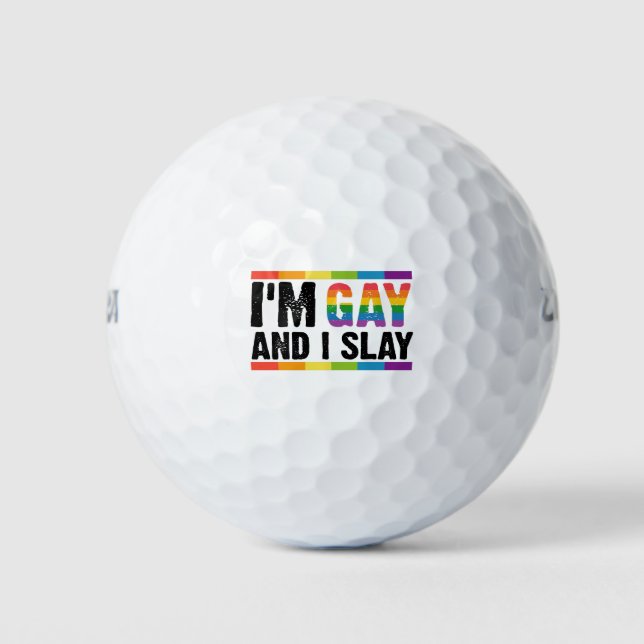 I'm Gay and I Slay LGBTQ Gay Pride  Golf Balls (Front)