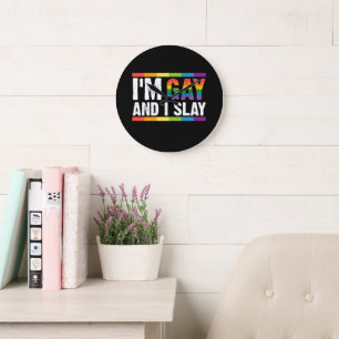 I'm Gay and I Slay LGBTQ Gay Pride  Large Clock
