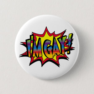I'm Gay Burst 6 Cm Round Badge