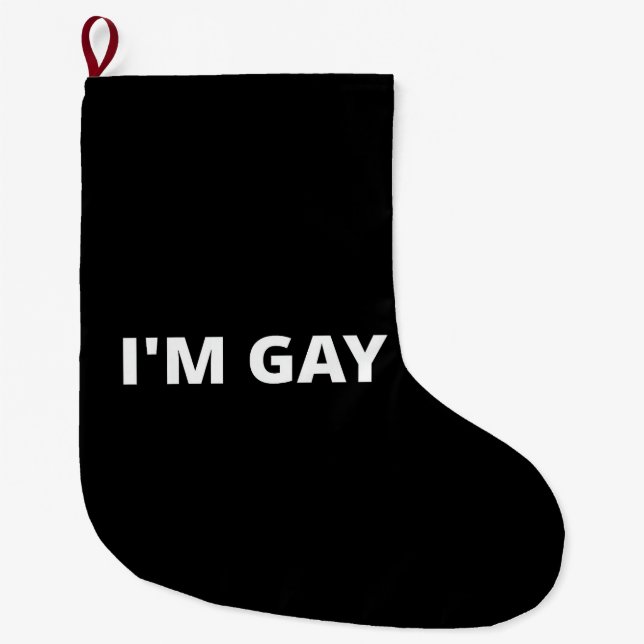 I'm Gay Large Christmas Stocking (Front)