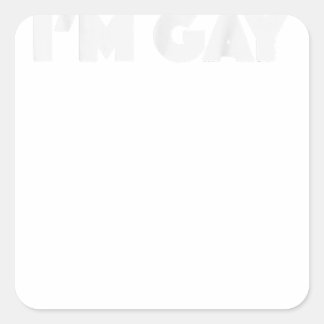 I'm Gay Square Sticker