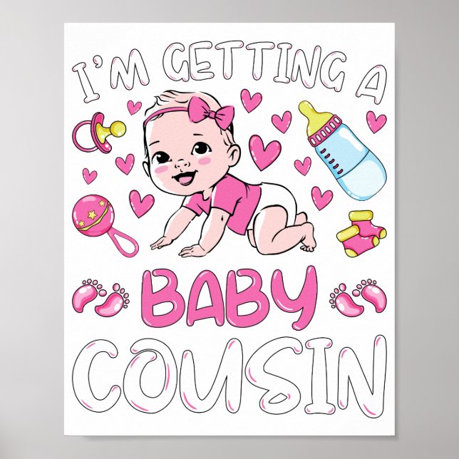 I'm Getting A Baby Cousin Girl Gender Reveal Poster (Front)