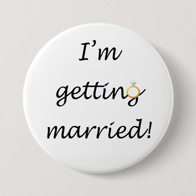 'I'm getting married!' Large Badge (Front)