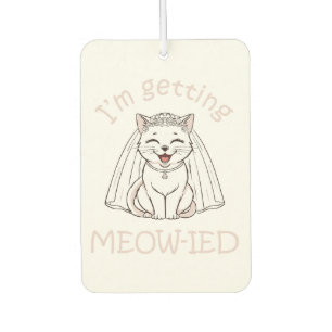 I'm Getting Meow-ied! Car Air Freshener