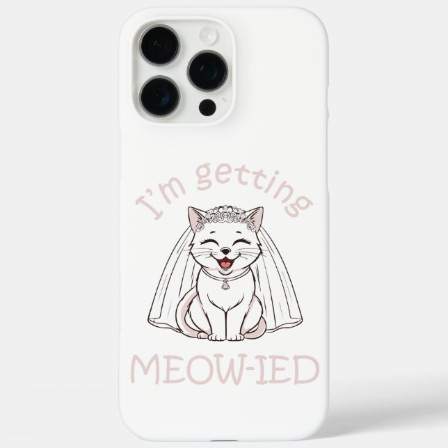 I'm Getting Meow-ied! Case-Mate iPhone Case (Back)