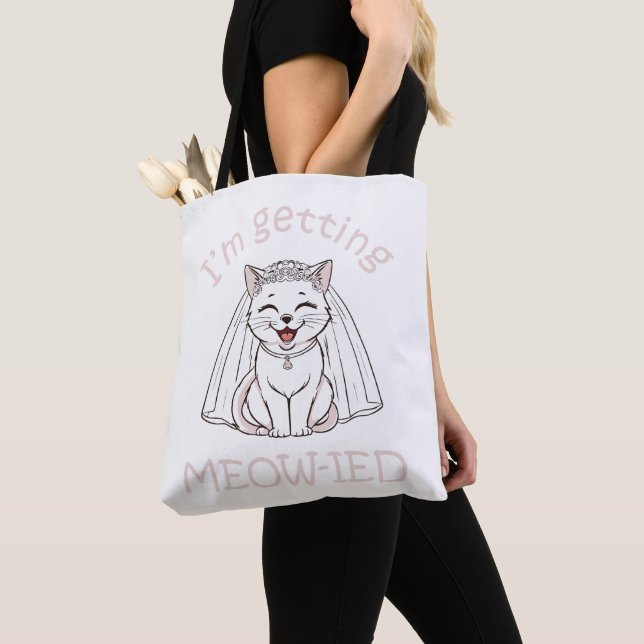 I'm Getting Meow-ied! Tote Bag (Close Up)