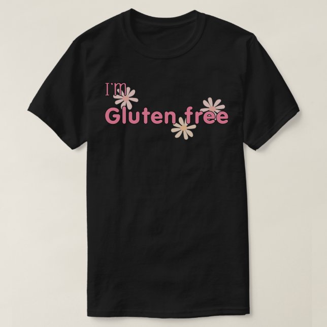 Im Gluten Free 3 T-Shirt (Design Front)