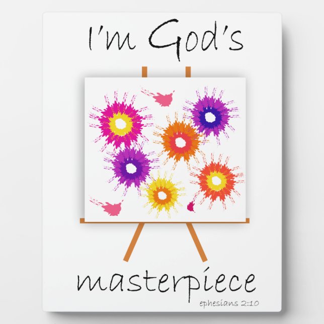 I'm God's Masterpiece! Plaque (Front)