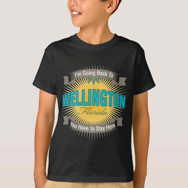I'm Going Back To (Wellington) T-Shirt (Front)