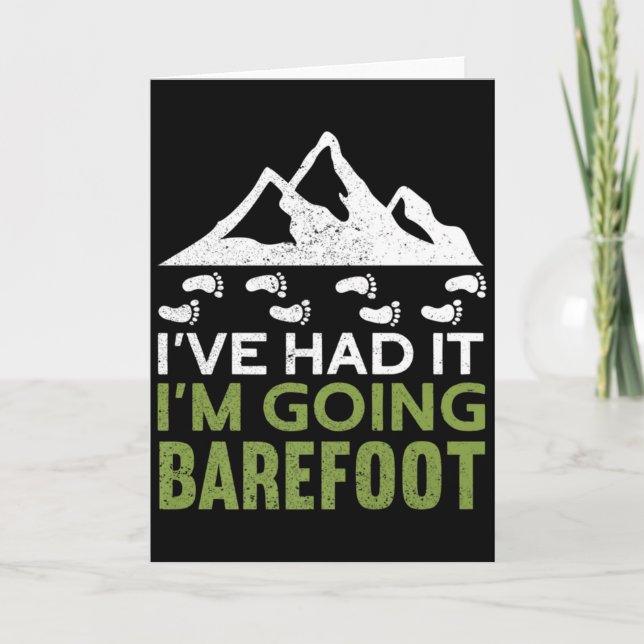 Im Going Barefoot Nature Earthing Funny Barefoo T  Card (Front)