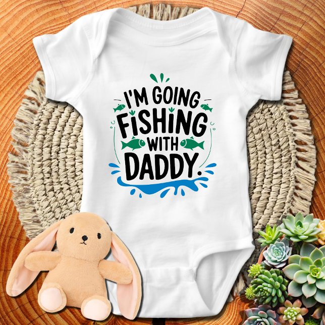 I'm Going Fishing with Daddy Baby Bodysuit (Creator Uploaded)