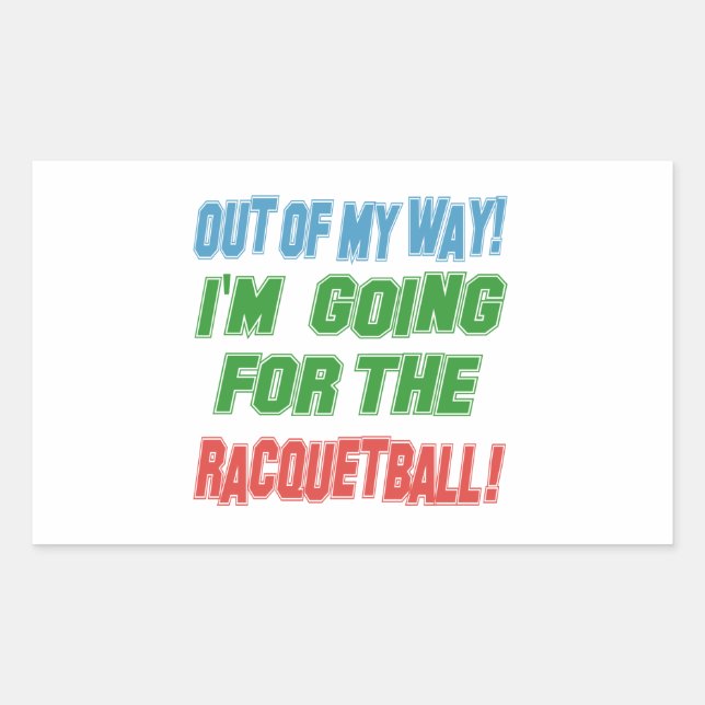 I'm going for the Racquetball. Rectangular Sticker (Front)