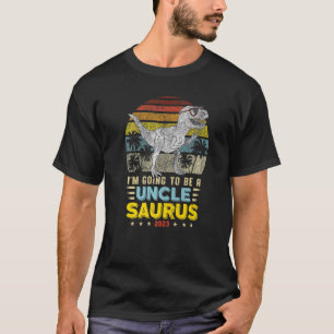 I'm Going To a Uncle Saurus 2023 Pregnancy Announc T-Shirt