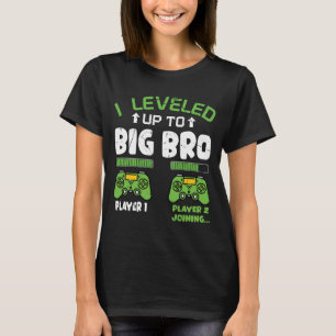 I'm Going To Be A Big Brother 2025 I Levelled Up T-Shirt