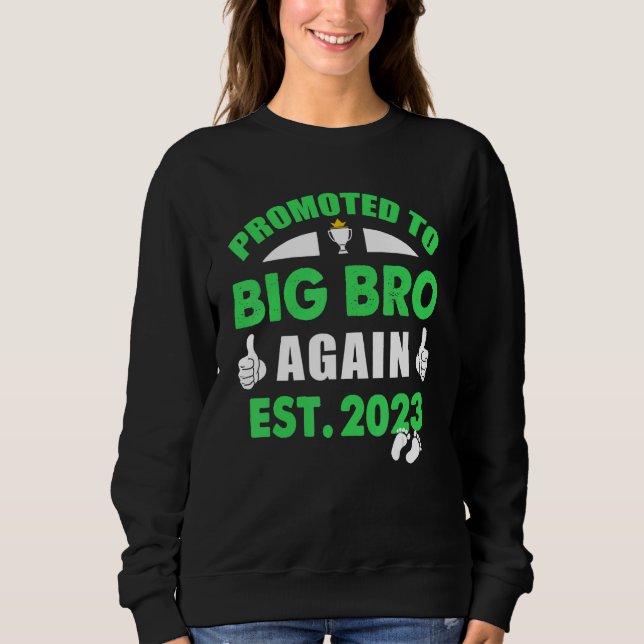 I'm Going To Be A Big Brother Again 2023  Big Bro  Sweatshirt (Front)