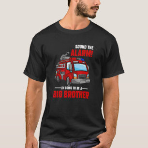 I'm Going to Be a Big Brother - Firetruck Baby Rev T-Shirt