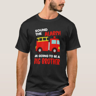 Im Going To Be A Big Brother Firetruck Baby Revea T-Shirt