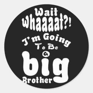 I'm Going To Be A Big Brother Sibling Classic Round Sticker