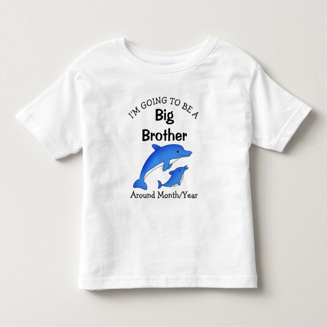 I'm going to be a Big Brother Toddler  Toddler T-Shirt (Front)