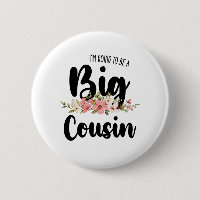 Im Going To Be A Big Cousin