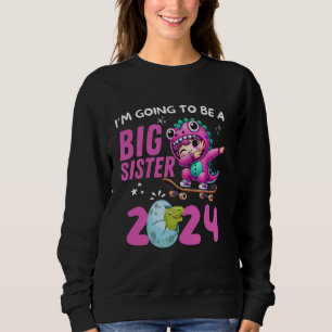 I'm Going To Be a Big Sister 2024 Dabbing Dinosaur Sweatshirt