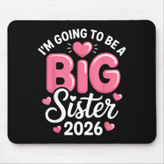I'm Going To Be A Big Sister 2026 Announcement For Mouse Pad