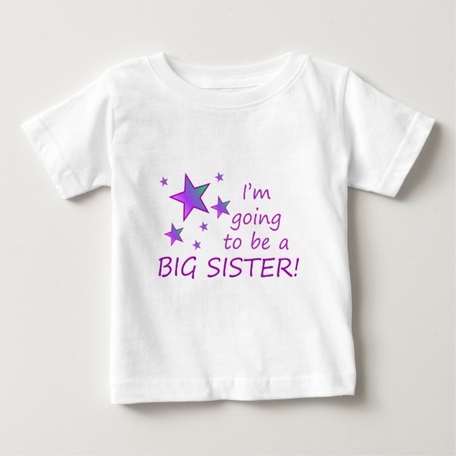 I'm going to be a big sister! baby T-Shirt (Front)