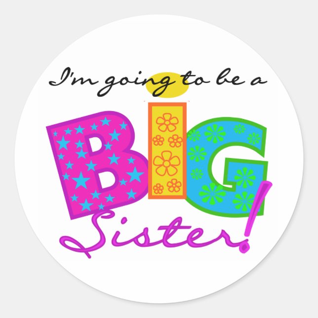 I'm Going to be a BIG Sister Classic Round Sticker (Front)