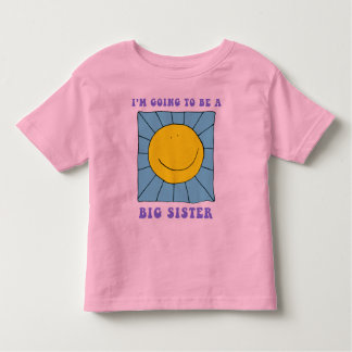 I'm Going To Be A Big Sister T-Shirt