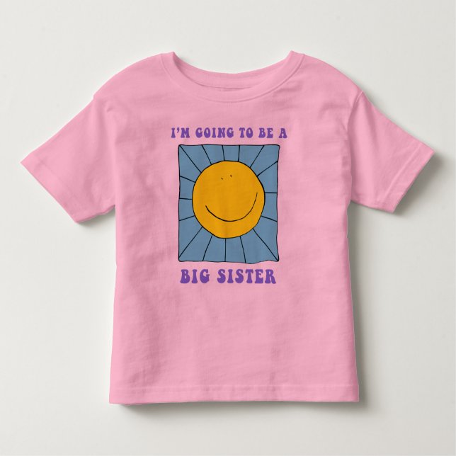 I'm Going To Be A Big Sister T-Shirt (Front)