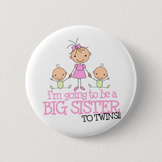 I'm Going to Be a Big Sister to TWINS 6 Cm Round Badge (Front)