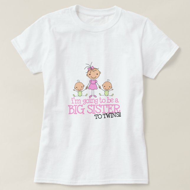 I'm Going to Be a Big Sister to TWINS T-Shirt (Design Front)