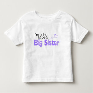 I'm going to be a big sister toddler T-Shirt