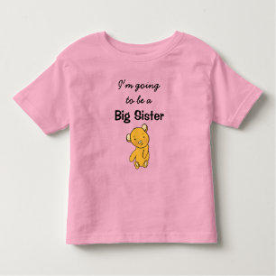 I'm going to be a Big Sister Toddler T-Shirt