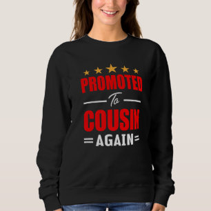 I'm Going To Be A Cousin Again 2023  Big Cousin Ag Sweatshirt