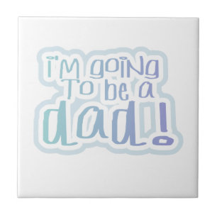 I'm Going to be a Dad Gifts Ceramic Tile