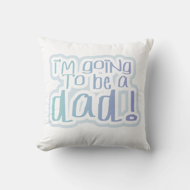 I'm Going to be a Dad Gifts Cushion (Front)