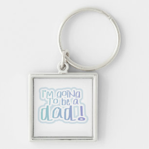I'm Going to be a Dad Gifts Key Ring