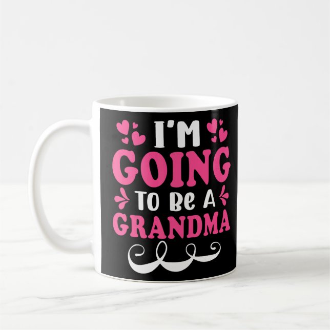 I'm Going To Be A Grandma  Coffee Mug (Left)